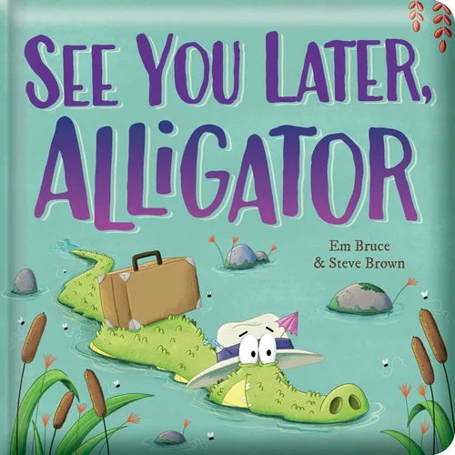 See You Later, Alligator: Padded Board Book: Picture Storybook