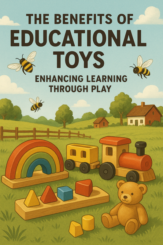 The Benefits of Educational Toys: Enhancing Learning Through Play
