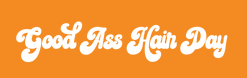 A Mom’s Take on Finding “A Good Ass Hair Day”