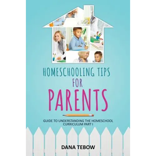 Homeschooling Tips for Parents Guide to Understanding the Homeschool Curriculum Part I - Paperback Books by splitShops